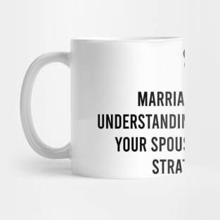 Marriage... Mug